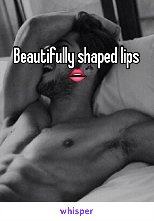 Beautifully shaped lips 👄