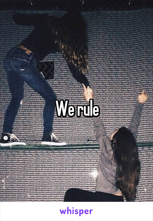 We rule