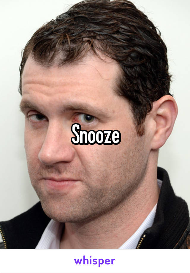 Snooze