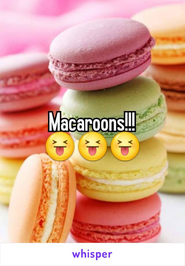 Macaroons!!!
😝😝😝