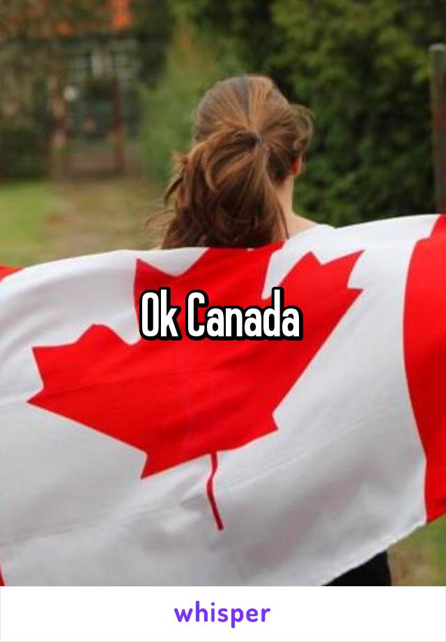 Ok Canada 