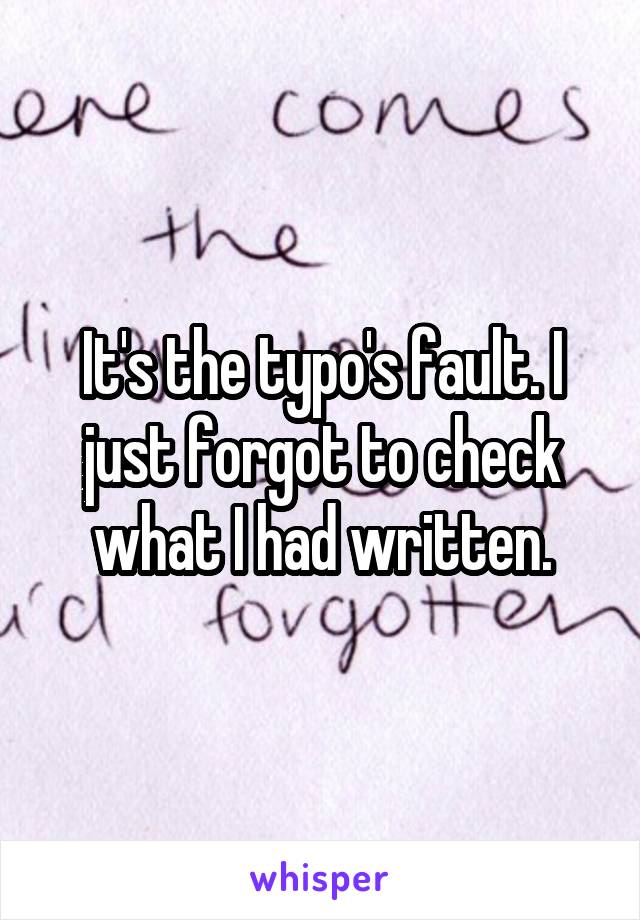 It's the typo's fault. I just forgot to check what I had written.