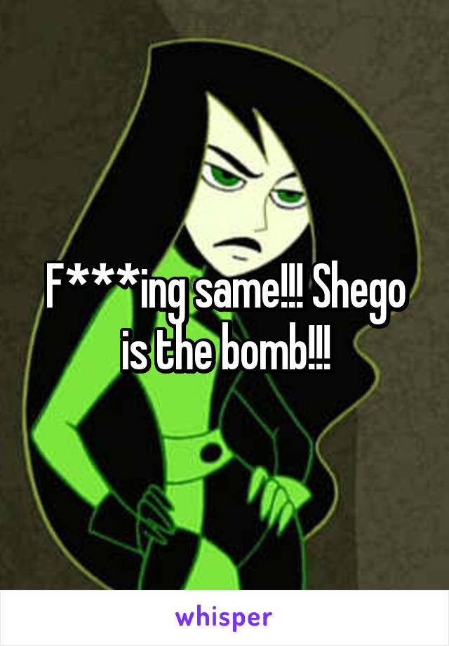 F***ing same!!! Shego is the bomb!!!