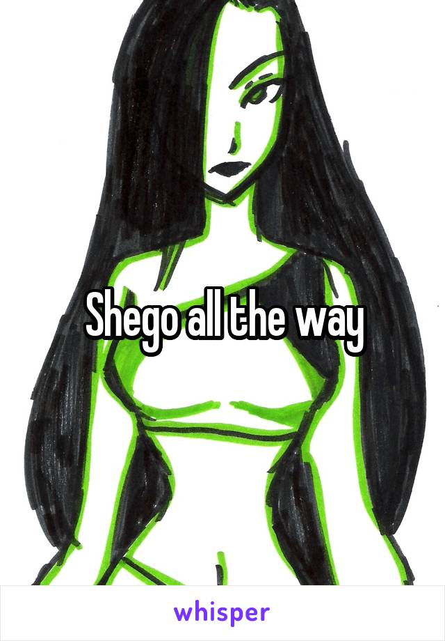 Shego all the way