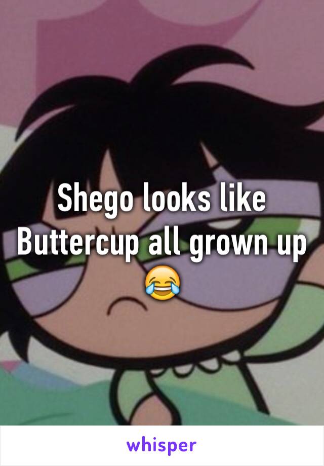 Shego looks like Buttercup all grown up 😂