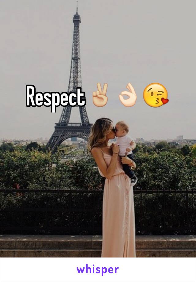 Respect✌🏼️👌🏻😘