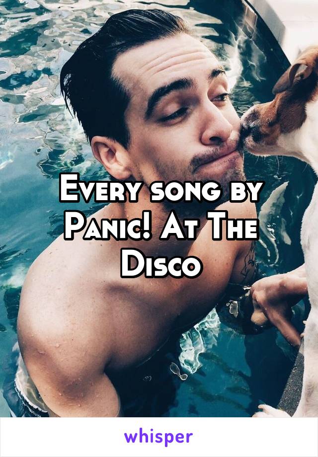 Every song by Panic! At The Disco