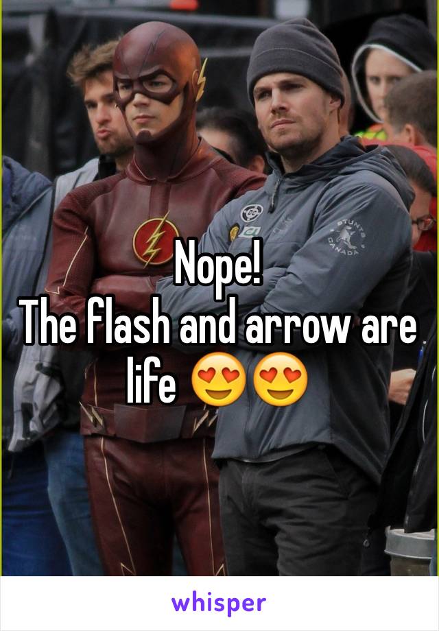 Nope! 
The flash and arrow are life 😍😍 