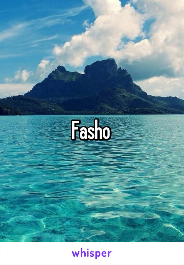Fasho 