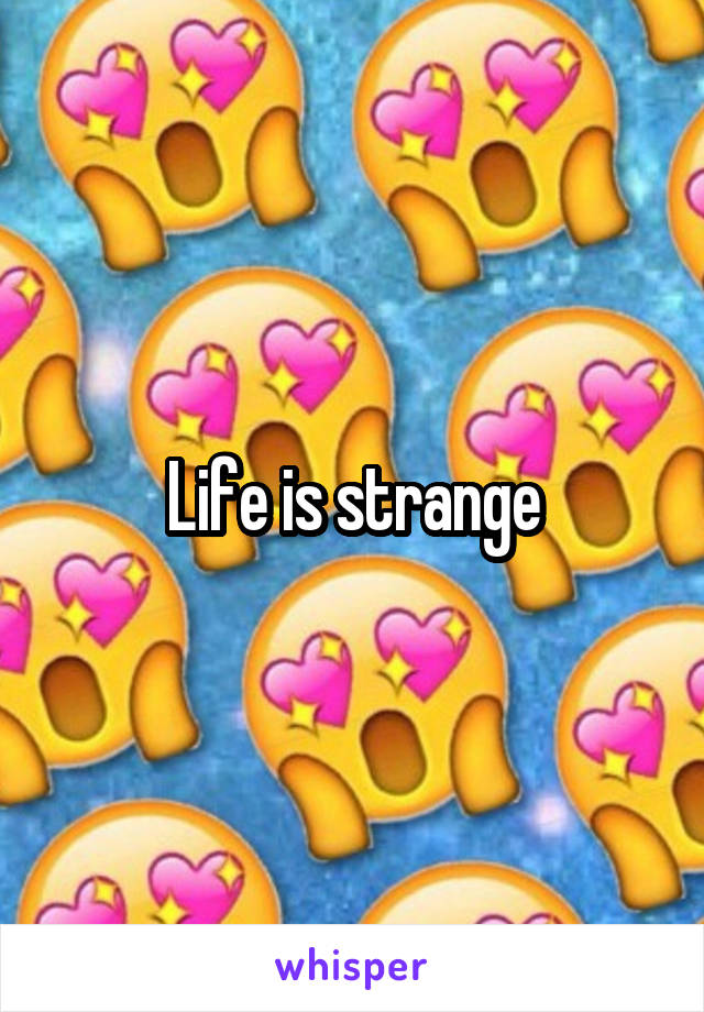 Life is strange