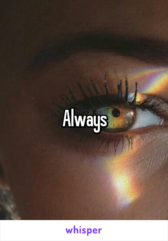 Always