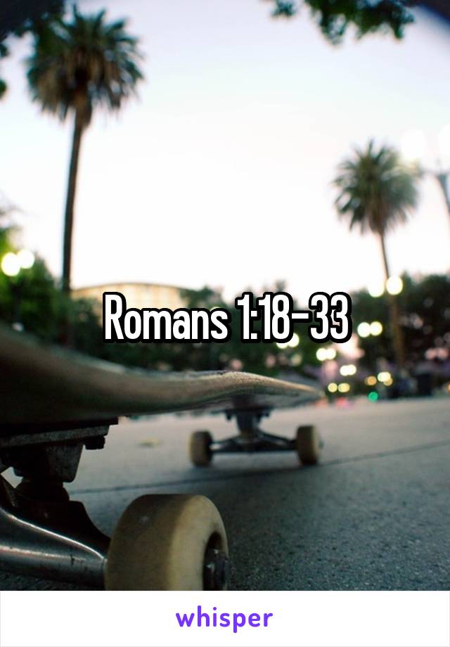 Romans 1:18-33