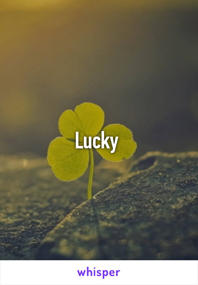 Lucky 