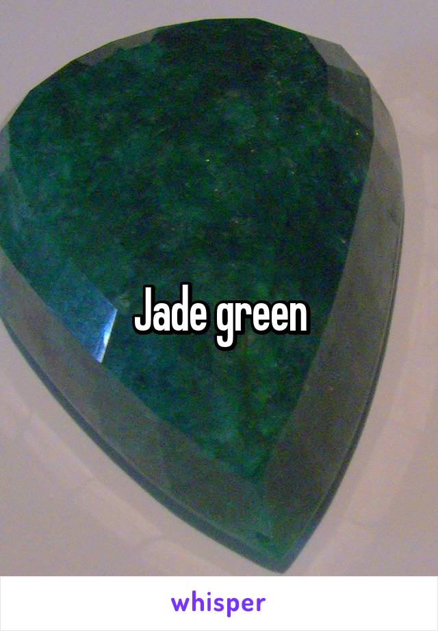 Jade green