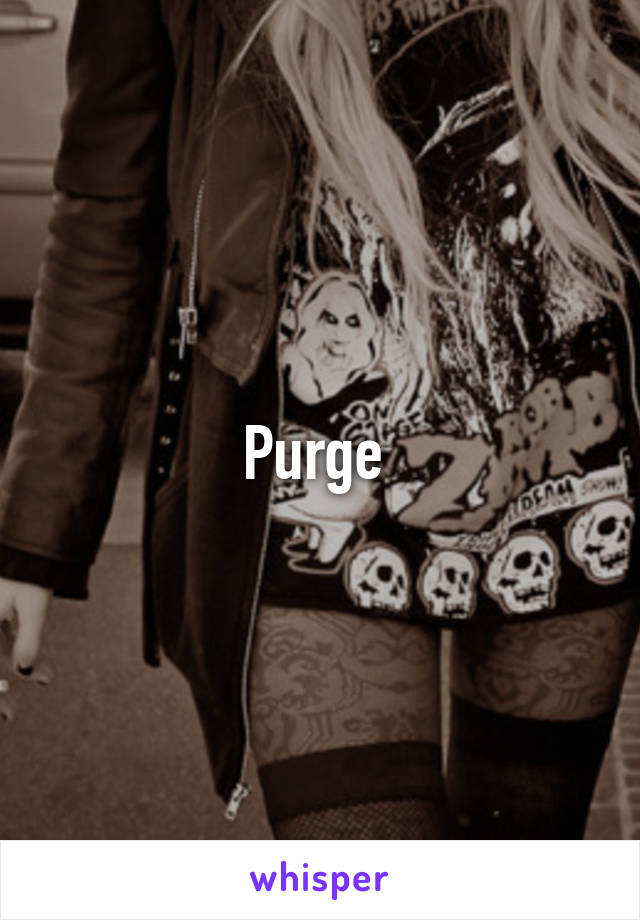 Purge 