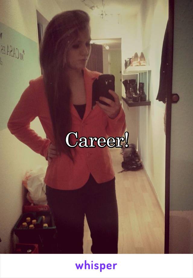 Career!