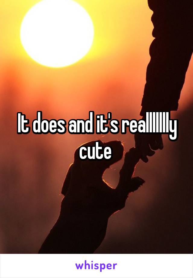 It does and it's reallllllly cute 