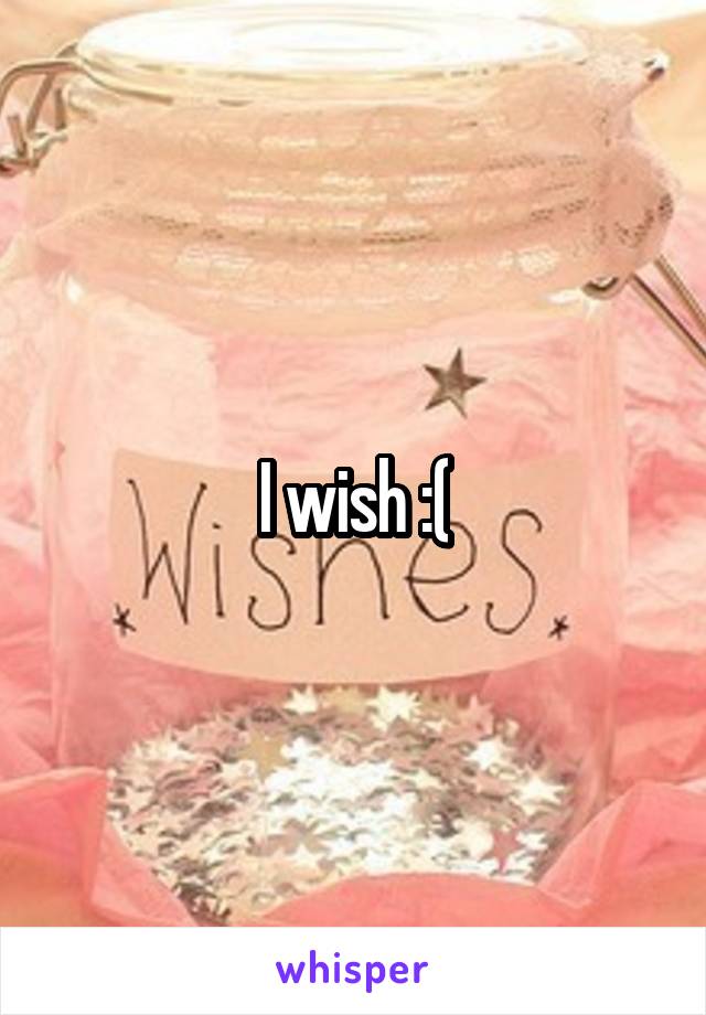 I wish :(