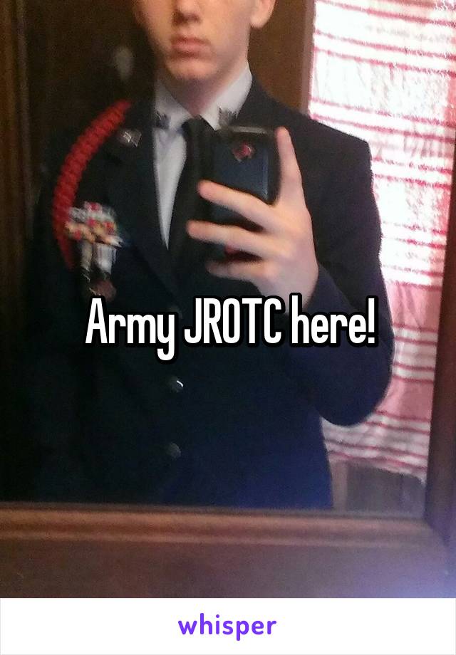 Army JROTC here!