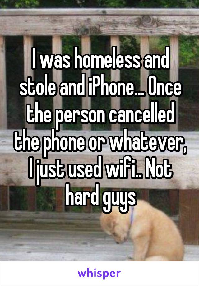 I was homeless and stole and iPhone... Once the person cancelled the phone or whatever, I just used wifi.. Not hard guys
