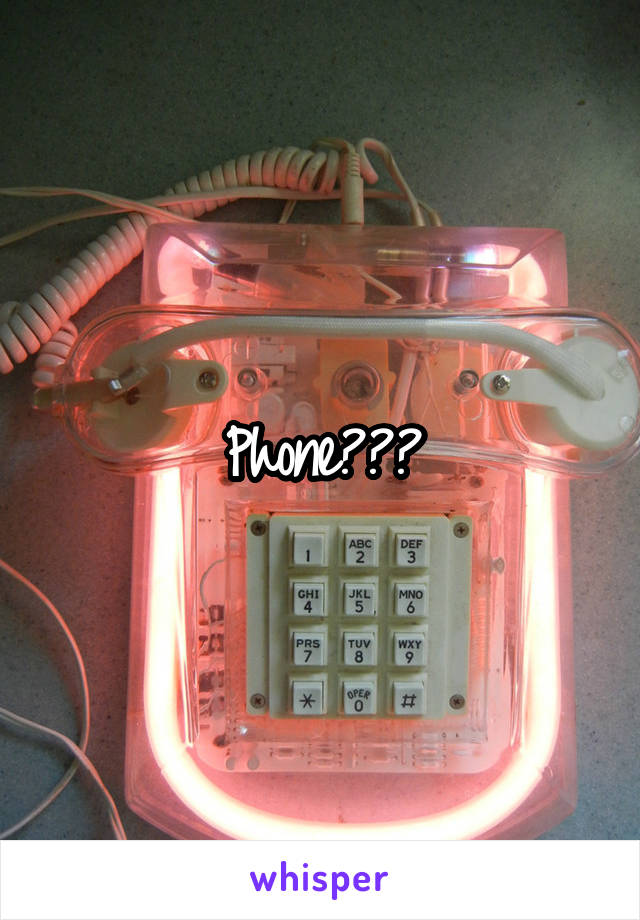 Phone???