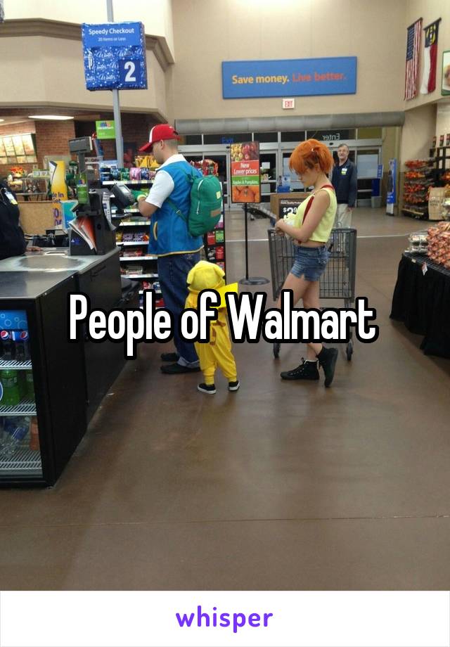 People of Walmart 