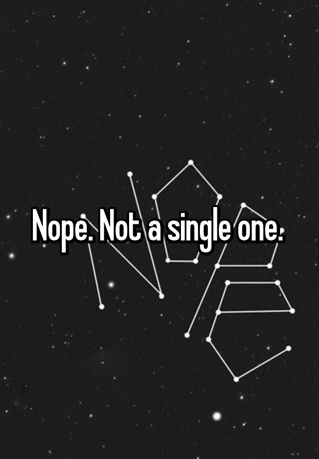 not-a-single-one