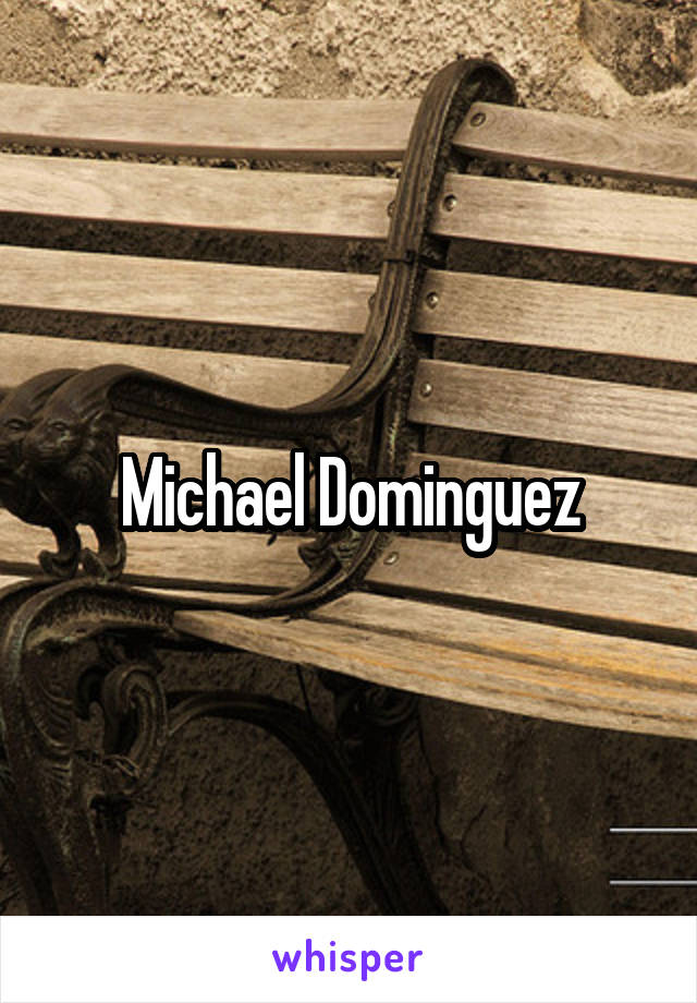 Michael Dominguez