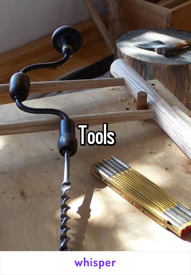 Tools