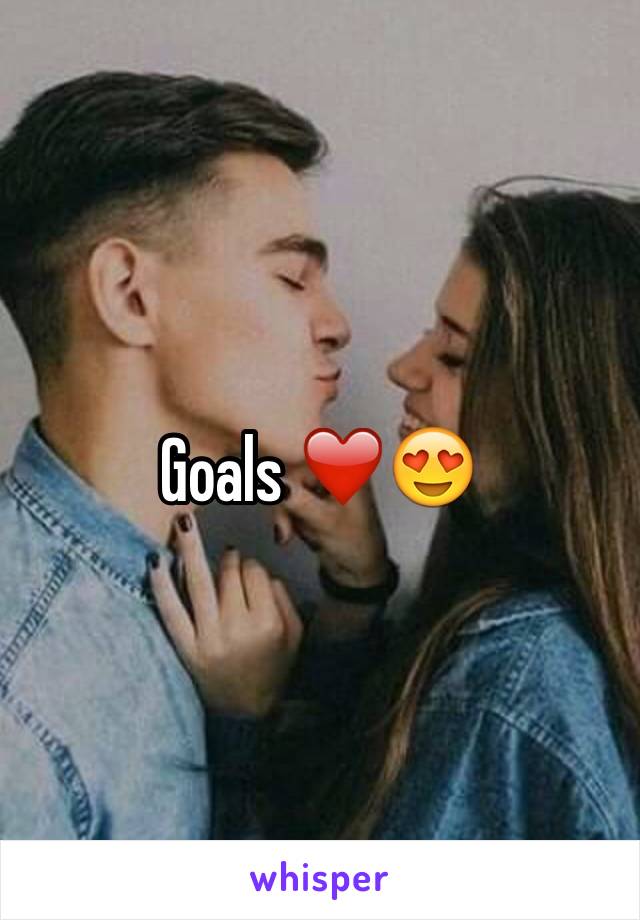 Goals ❤️😍