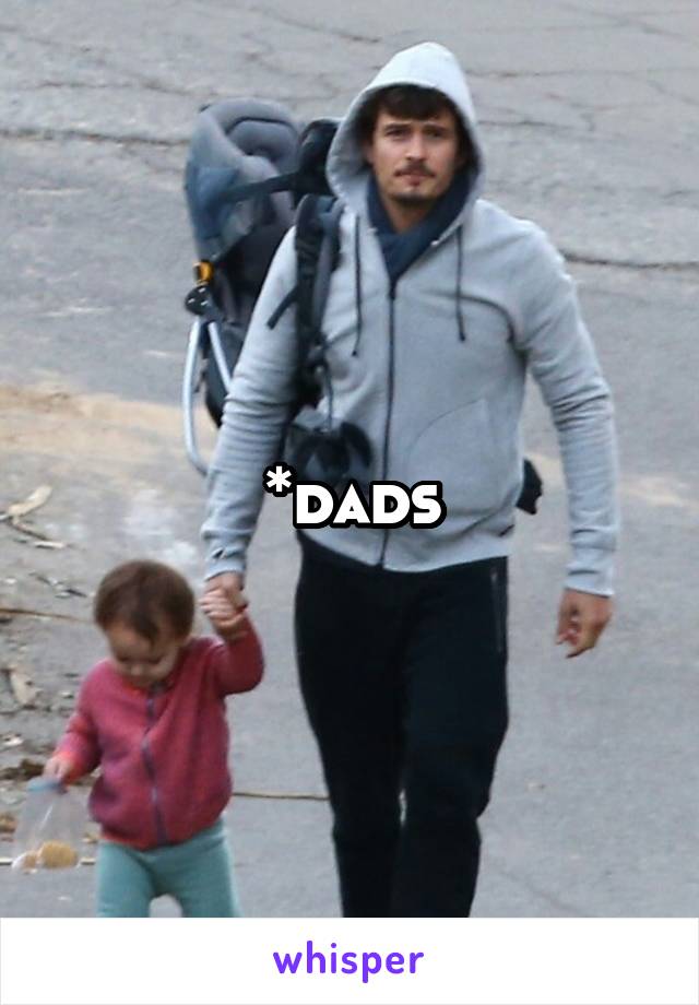 *dads