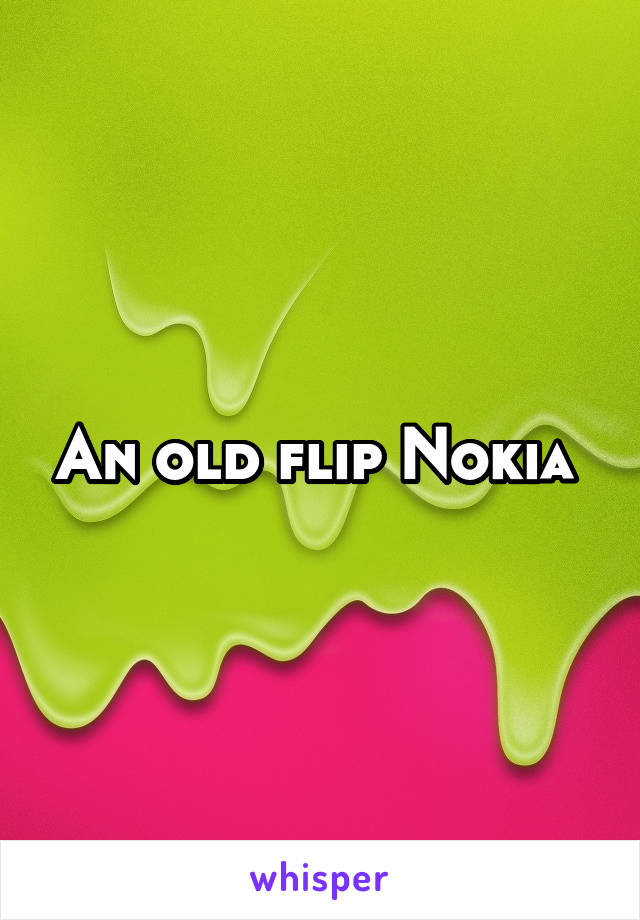 An old flip Nokia 