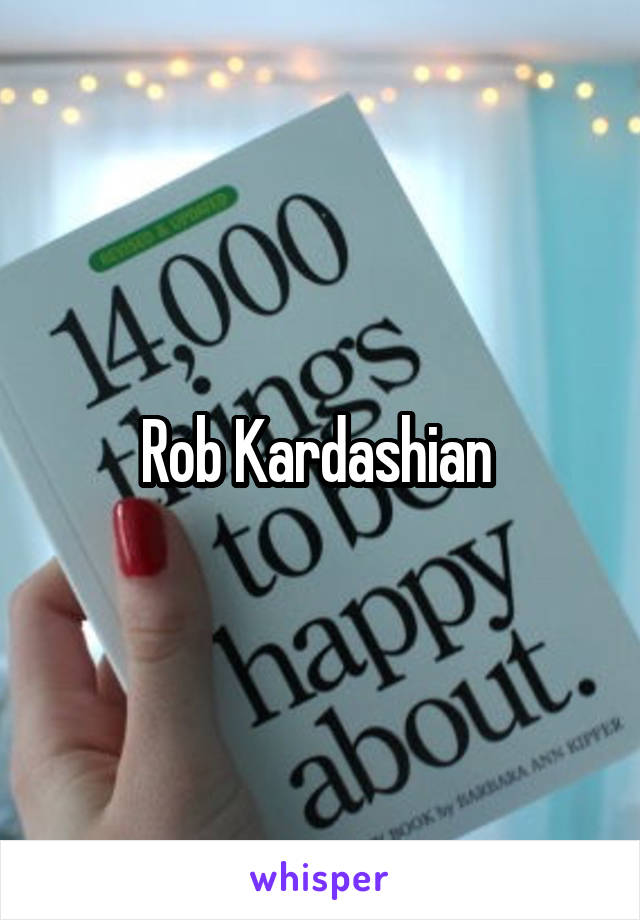 Rob Kardashian 