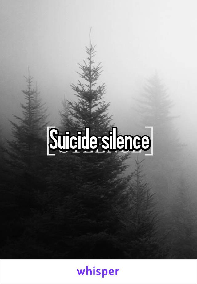 Suicide silence