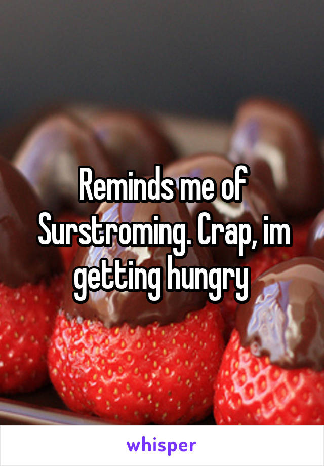 Reminds me of Surstroming. Crap, im getting hungry 