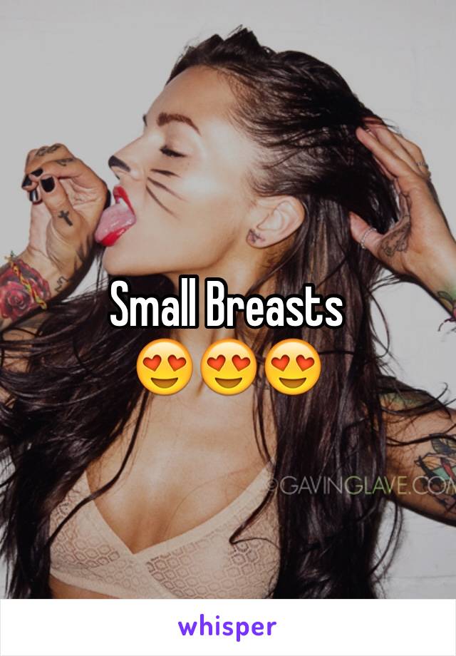 Small Breasts
😍😍😍