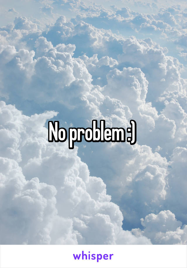 No problem :) 