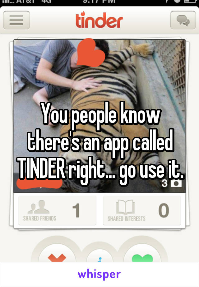 You people know there's an app called TINDER right... go use it.