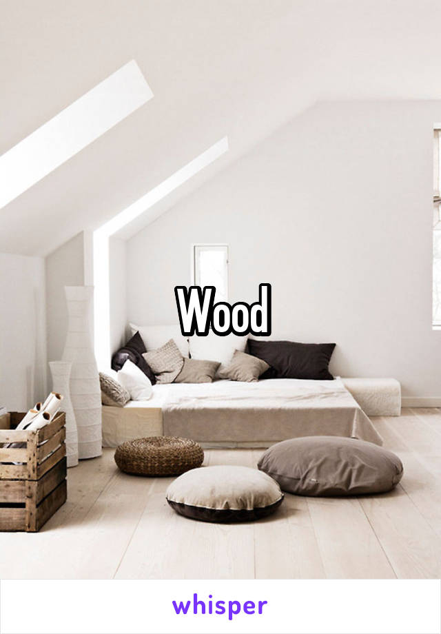 Wood