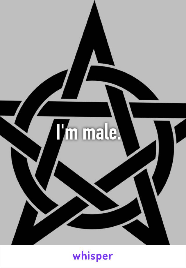 I'm male.  