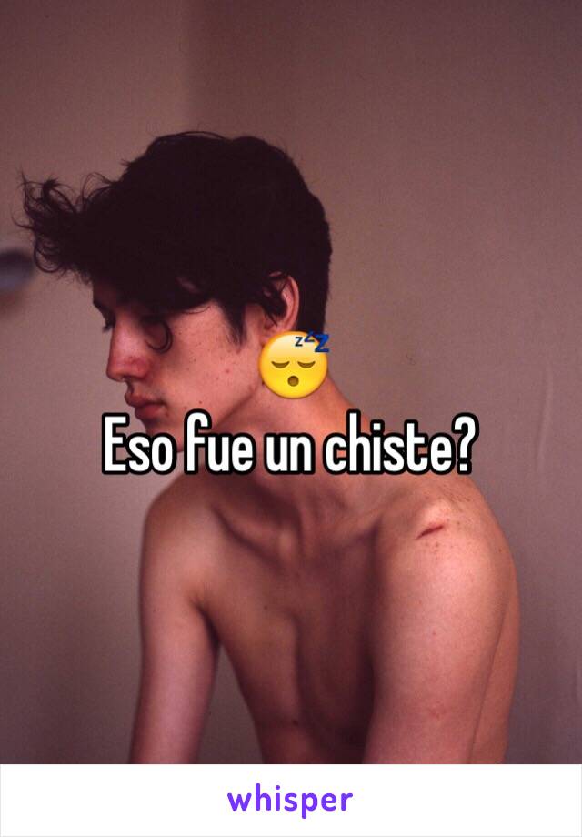 😴
Eso fue un chiste?