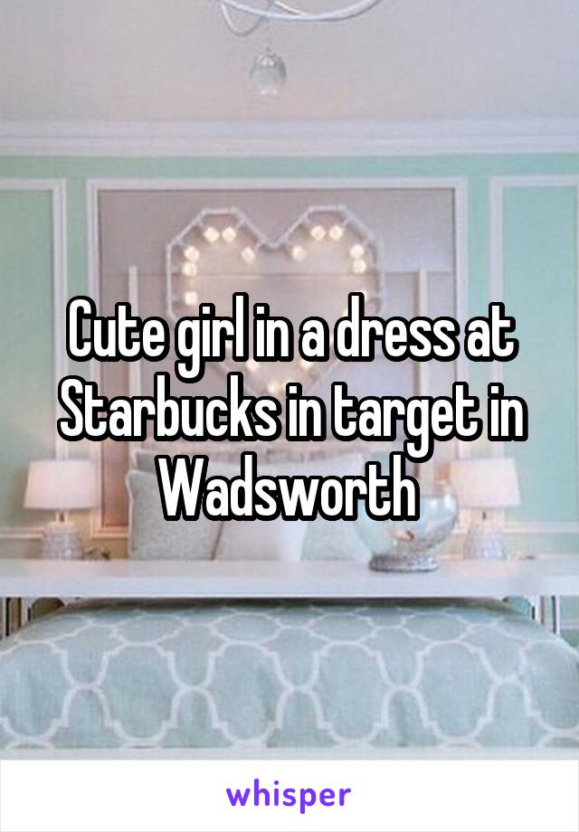 Cute girl in a dress at Starbucks in target in Wadsworth 