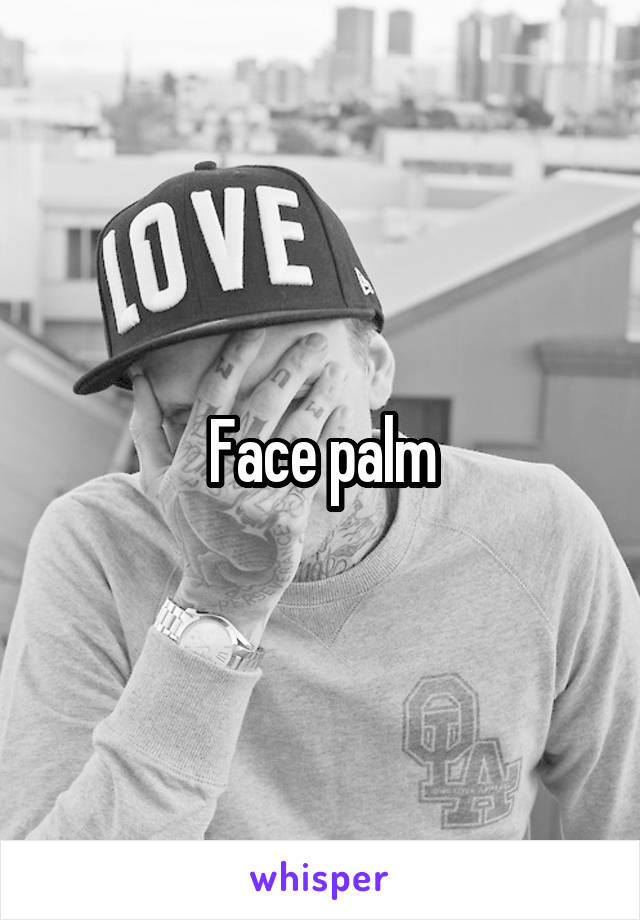 Face palm