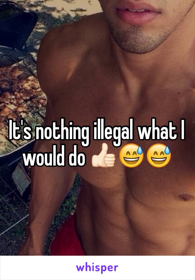 It's nothing illegal what I would do 👍🏻😅😅