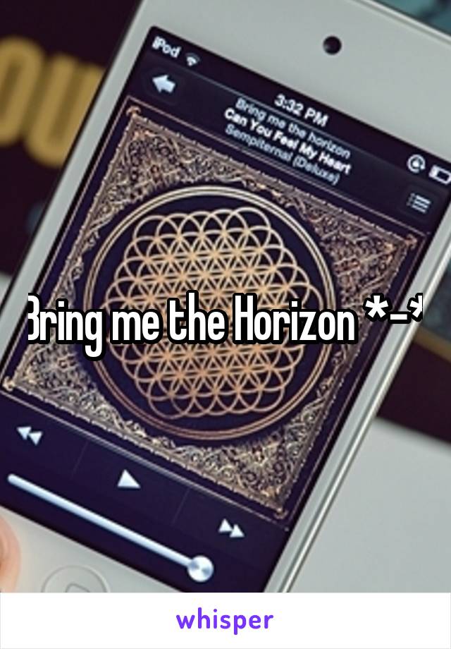 Bring me the Horizon *-*