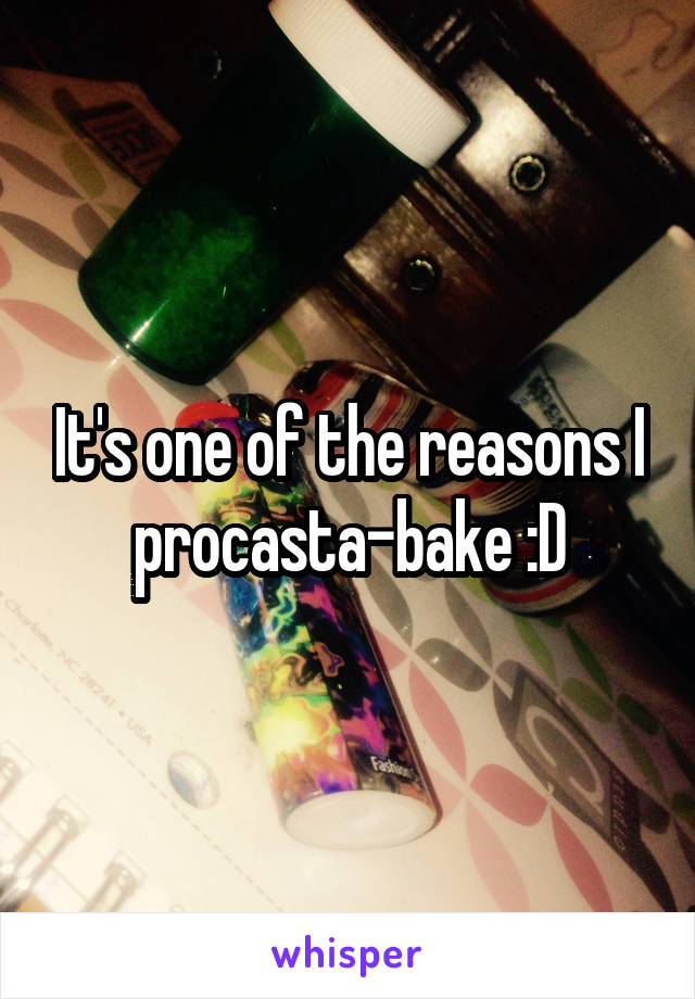 It's one of the reasons I procasta-bake :D