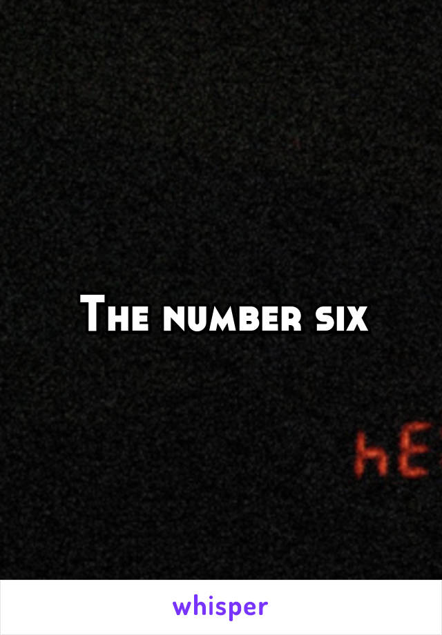 The number six