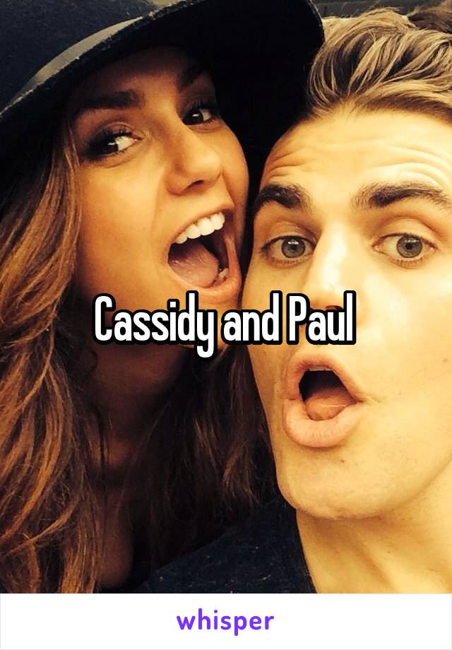 Cassidy and Paul 