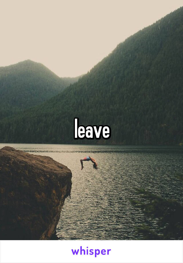 leave