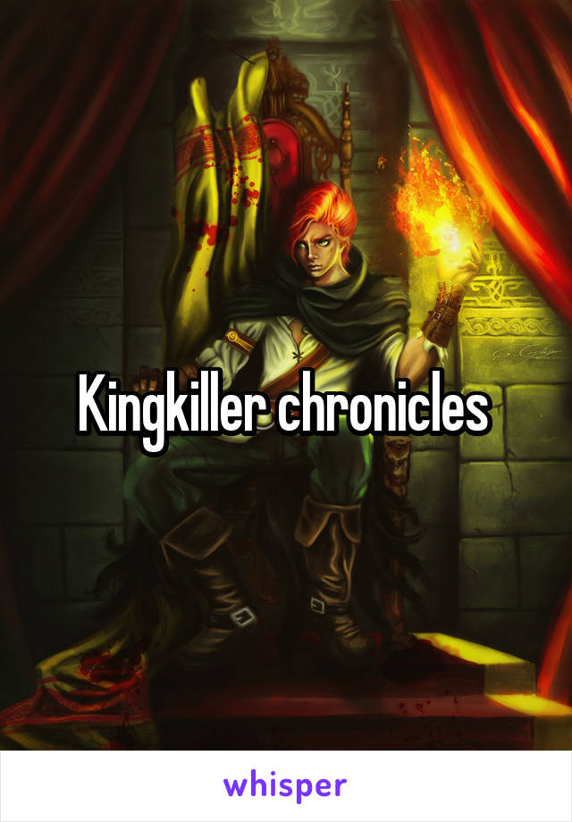 Kingkiller chronicles 